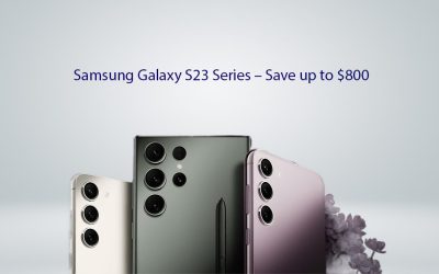 Samsung Galaxy S23 Series – Save up to $800