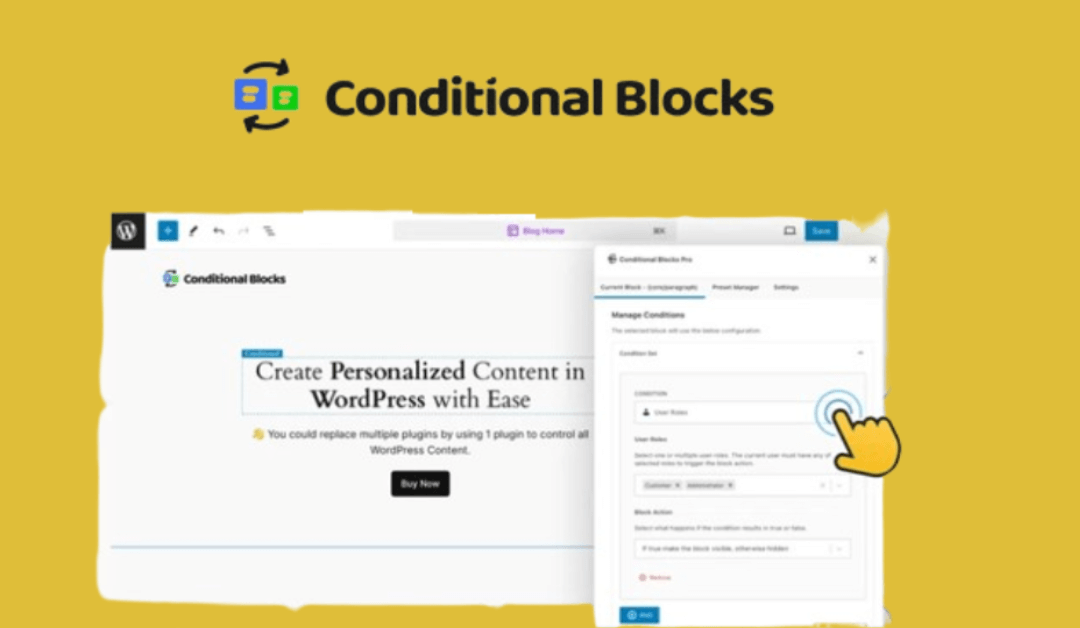 Boost Engagement with Conditional Blocks Pro: Craft Dynamic, Personalized Content