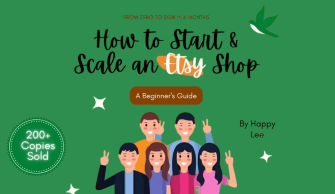 How to Start & Scale an Etsy Shop: A Beginner’s Guide – Starting and scaling an Etsy shop with ease!